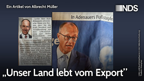„Unser Land lebt vom Export” | Albrecht Müller | NDS