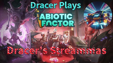 Dracer Returns after the Flu! Trying out a New Game w/ an Old Friend! Dracer's Streammas day 16!