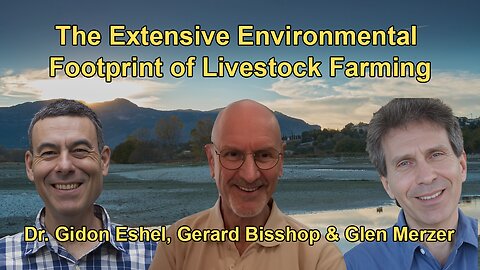 The Extensive Environmental Footprint of Livestock Farming, Including Land Use, Water Cycles, ,