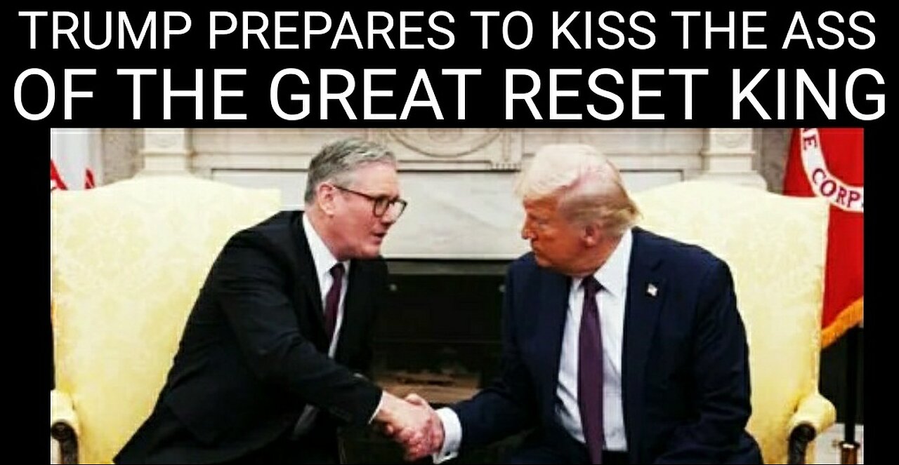 Trump Prepares to Kiss the Ass of the Great Reset King. First Pres. Honored With 2nd State Visitv2
