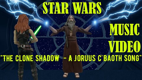 "The Clone Shadow - A Joruus C'baoth Song" Music Video