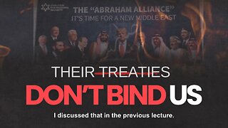 The Abraham Accords: Why These Agreements Don’t Bind the Ummah of Islam