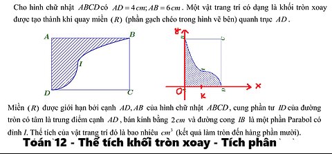 Toán 12: Cho hình chữ nhật ABCD có AD=4cm; AB=6cm. Một vật trang trí có dạng là khối tròn