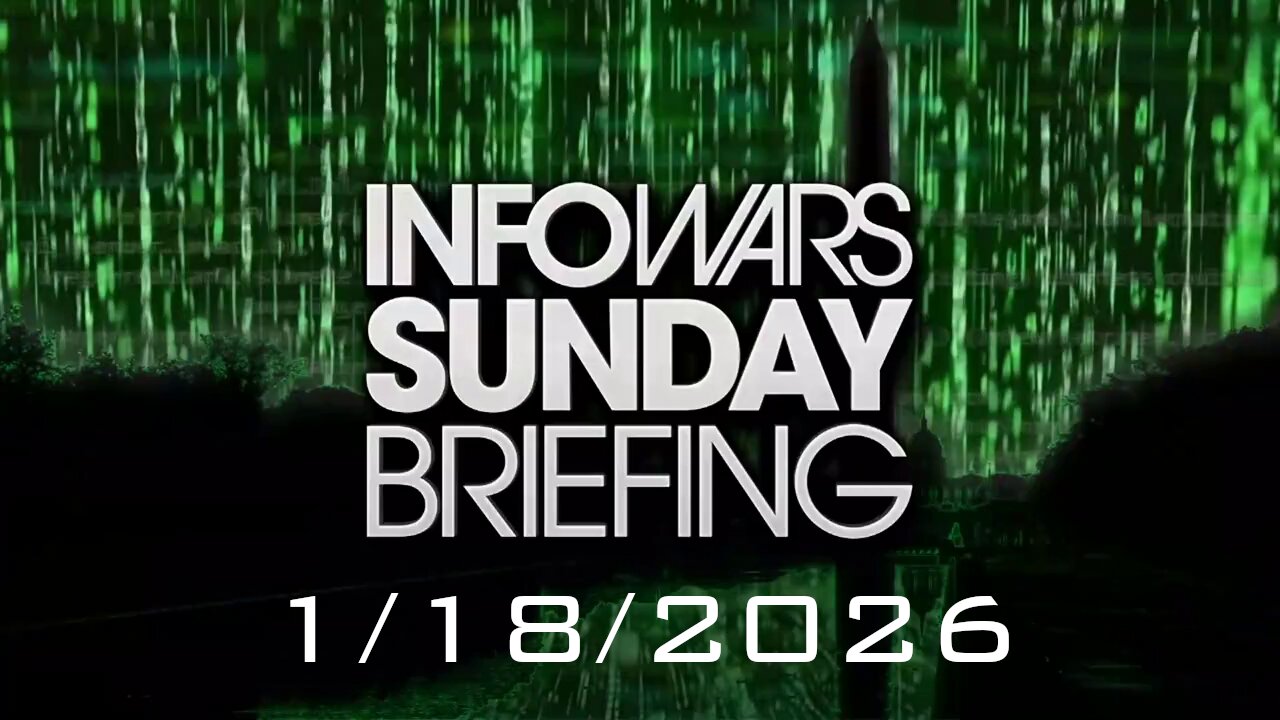 INFOWARS SUNDAY BRIEFING - 1/18/2026: Trump Prepares To Send Troops To Minnesota As Tim Walz And Democrat Leaders Commit Open Insurrection On The Streets Of Minneapolis Against ICE Agents and the American People