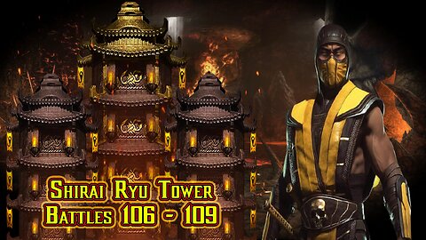 MK Mobile. Shirai Ryu Tower Battles 106 - 109