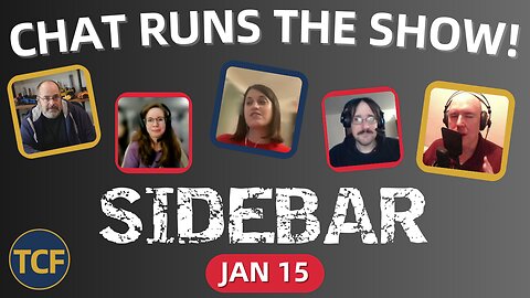 You Decide Tonight’s Sidebar IN REAL TIME! | TCF Sidebar #38