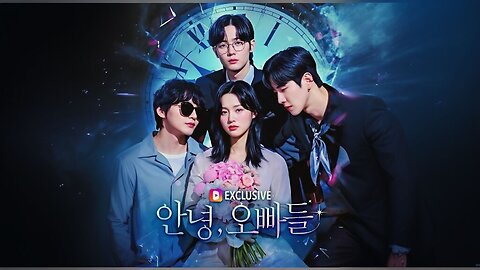 Goodbye, My Brothers | Annyeong, Oppadeul | 안녕, 오빠들