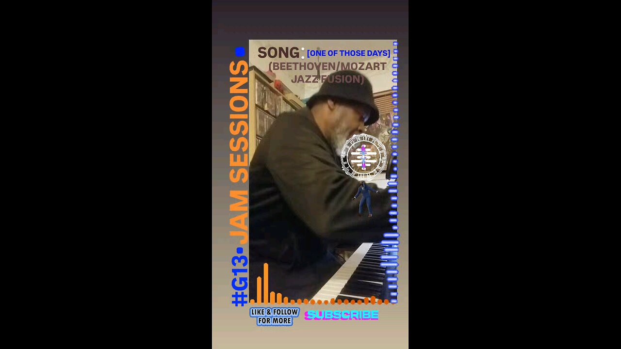 #G13▪︎JAM SESSIONS▪︎ SONG:[ONE OF THEM DAYS] (BEETHOVEN/MOZART JAZZ FUSION)