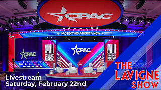 CPAC DC 2025: Day 3 Coverage w/ Jason Lavigne & Friends