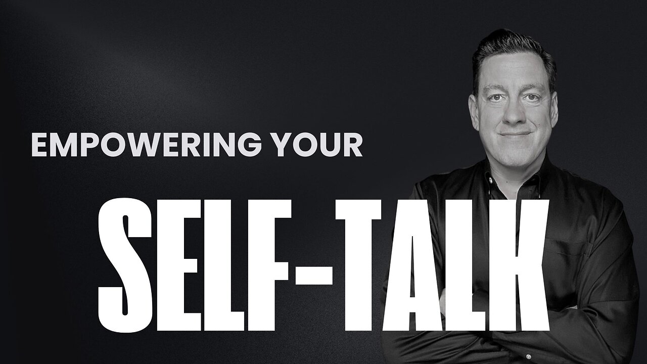 Renewing Beliefs by Empowering Your "Self-Talk"