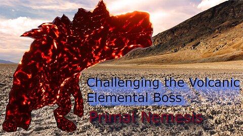Beating the Volcanic Boss--Primal Nemesis--Road to Bionic tier