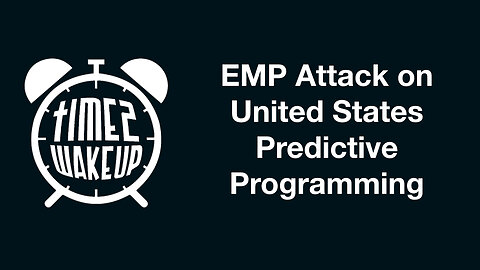 Time2WakeUp - EMP attack on United States - Did Hollywood show what's to come?