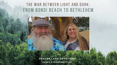 The War Between Light and Dark: From Bondi Beach to Bethlehem