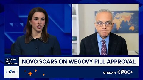Dr. Ashish Jha talks Novo Nordisk getting approval for Wegovy pill