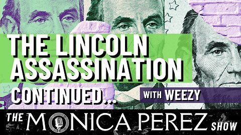 The Lincoln Assassination continued... w/ Weezy