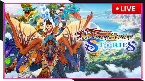 Hunting monsters but with stories?! ❀ Monster Hunter Stories - 1