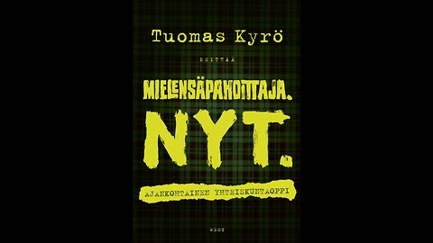 1. Mielensäpahoittaja. NYT.