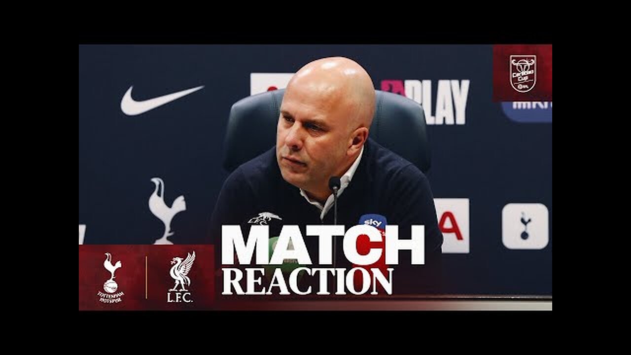 Arne Slot on key decisions, semi-final & Quansah substitution | Tottenham 1-0 Liverpool
