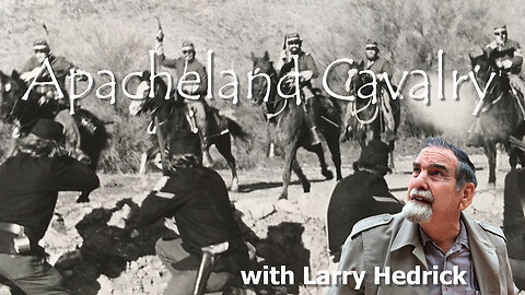 Larry Hedrick’s Adventures at Apacheland: Cavalry Reenactments & Western Legacy