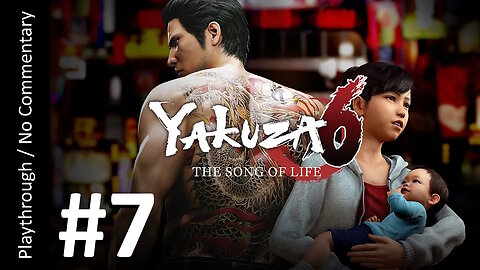 🐉Yakuza 6: The Song of Life 🇯🇵(Part 7) playthrough