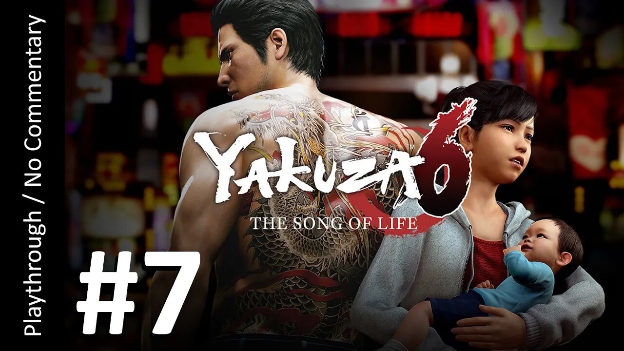 🐉Yakuza 6: The Song of Life 🇯🇵(Part 7) playthrough