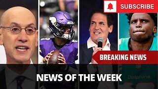 NBA Goes After Tanking, Tyreek Hill, JJ McCarthy's Concerns - Sports News Of The Week