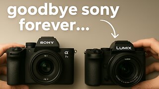 Why I Left SONY for PANASONIC…