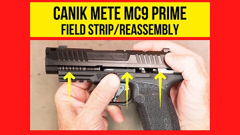 Canik MC9 Prime Field Strip (and reassembly) Made EASY!