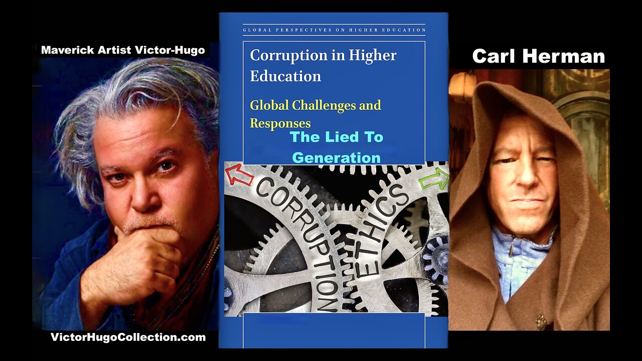 Corrupt Corporate Media Universities Public Education Covid Policies Exposed Carl Herman Victor Hugo