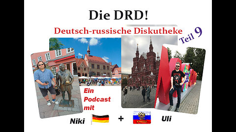 DRD! – Deutsch-russische Diskutheke – Teil 9: Schlussakt Nord Stream?