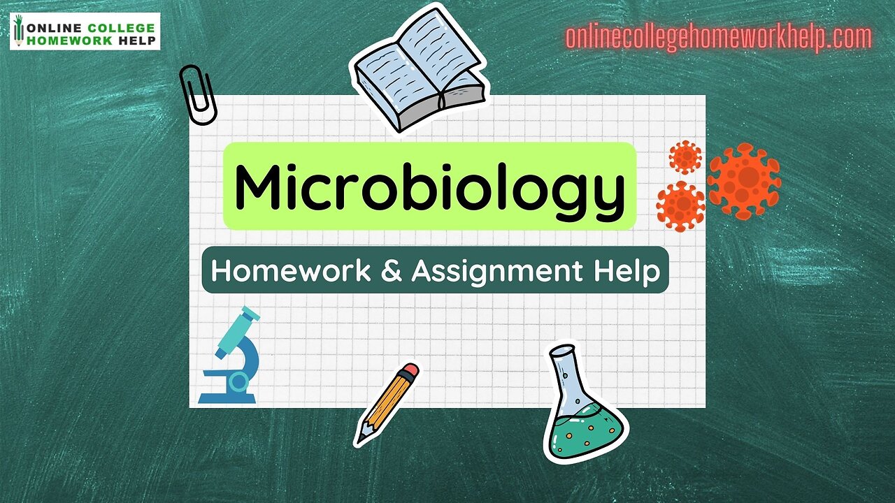 Microbiology Homework Made Easy | Expert Help for Better Grades!