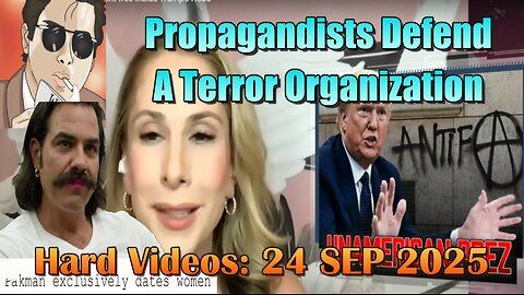 Hard Videos: "Propagandists Defend A Terror Organization" | 09242025