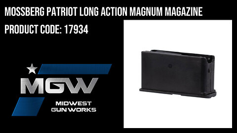 Mossberg Patriot Long Action Magnum Magazine - 17934