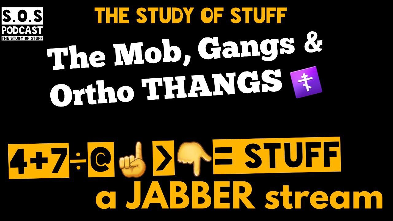 The Mob, Gangs, & Ortho Thangs