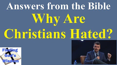 Why Are Christians Hated?