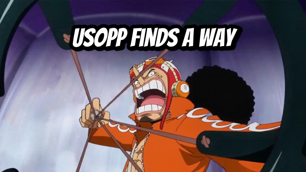 Usopp Finds A Way