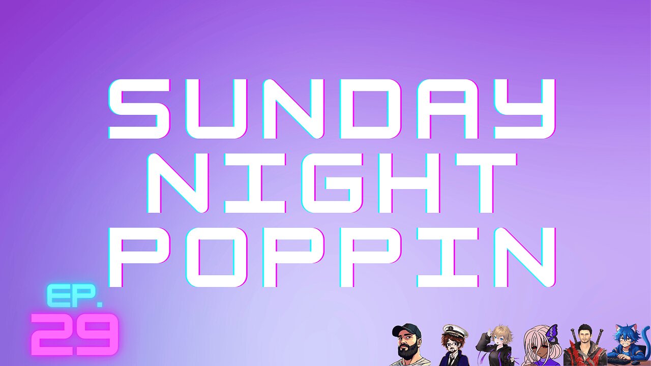 End of Year Celebration! | Sunday Night Poppin #29