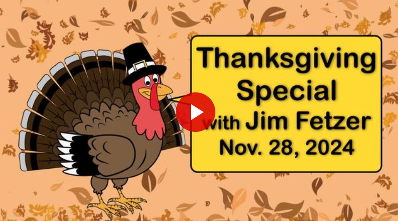 Thanksgiving Special with Jim Ftzer - November 28, 2024