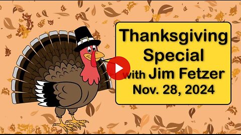 Thanksgiving Special with Jim Ftzer - November 28, 2024