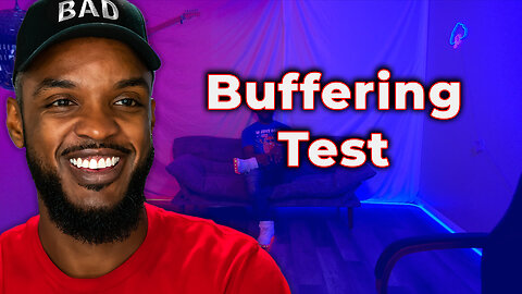 Buffering Test | No Rules #123