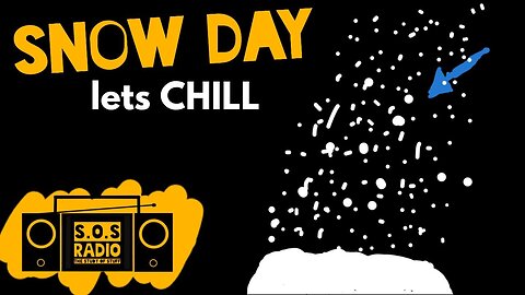 Snow Day: Let's Chill