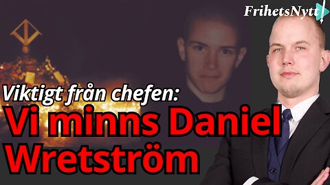 Viktigt från chefen: För 25 år sedan m*rdades Daniel Wretström i Salem