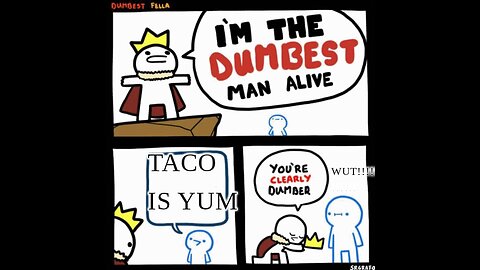 Tacos (TOTALLY NOT DUMB) Livestream!!!!!!!