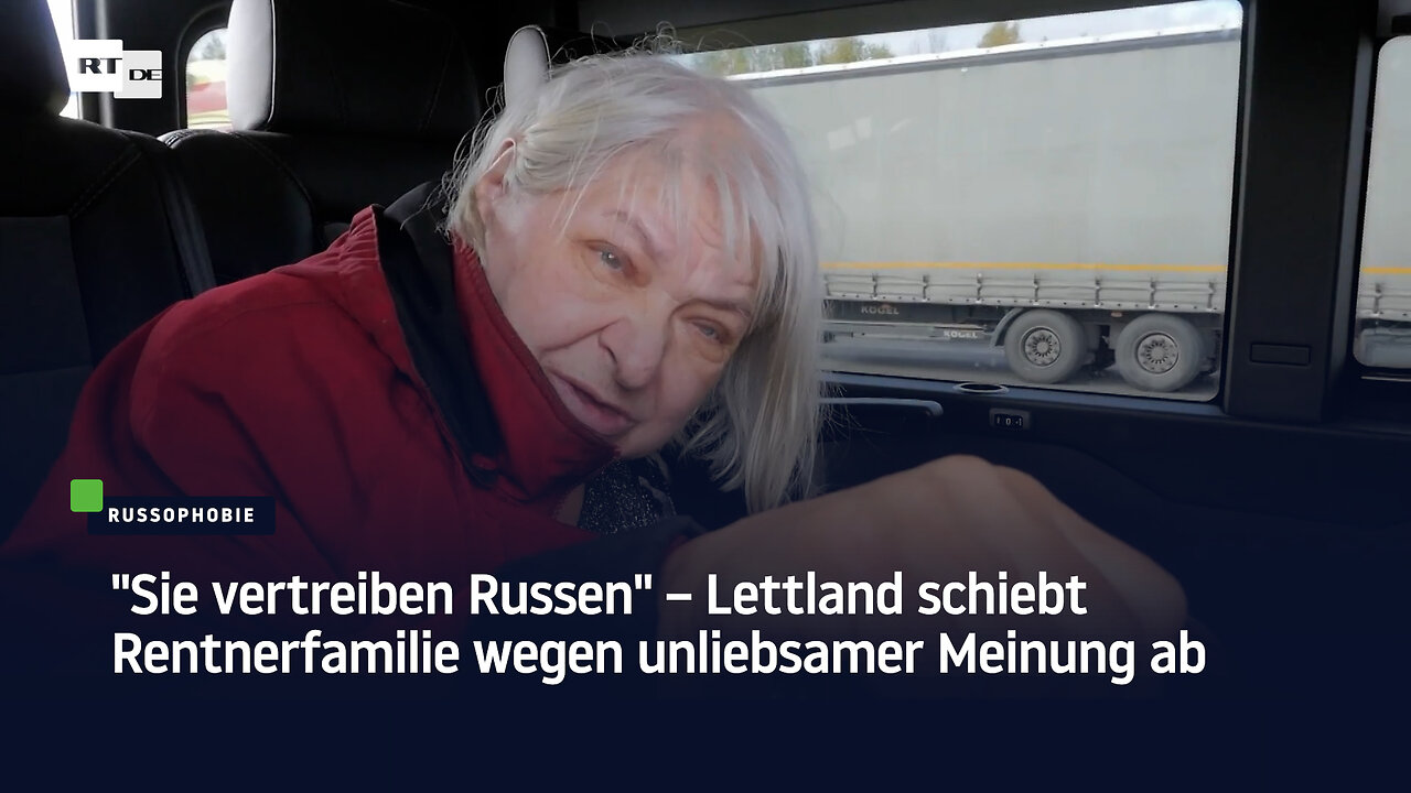 "Sie vertreiben Russen" – Lettland schiebt Rentnerfamilie wegen unliebsamer Meinung ab