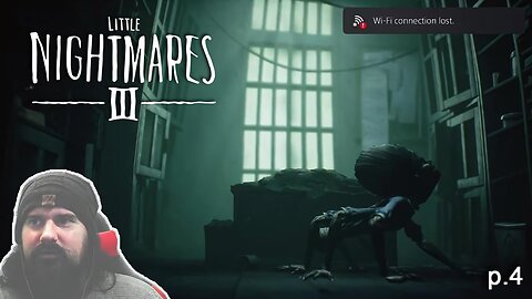 Little Nightmares 3 - Even she sees it - Part 4 - Blind First Time Playing