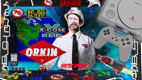 The Orkin Man Cleans House - Xcom: UFO Defense - Rebel Squadron Rewind - RSR