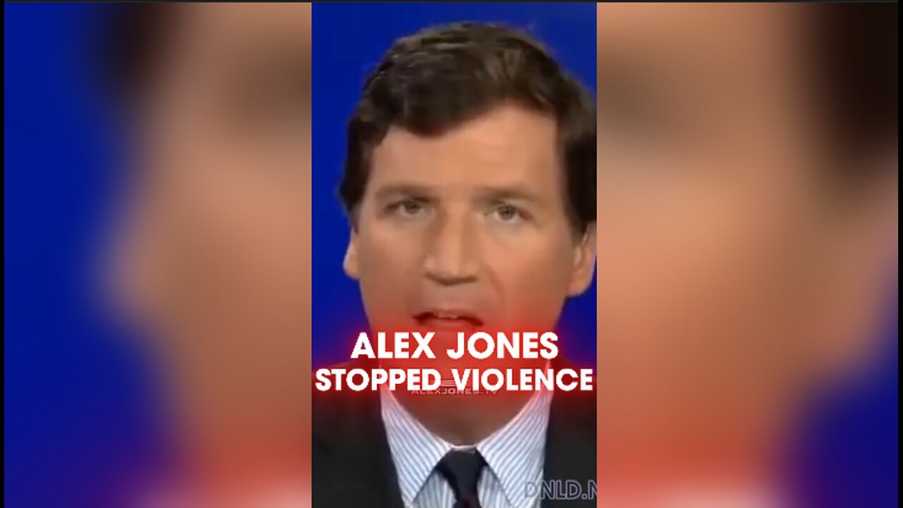 Tucker Carlson: Alex Jones Prevented Violence During The Mostly Peaceful January 6 Protests