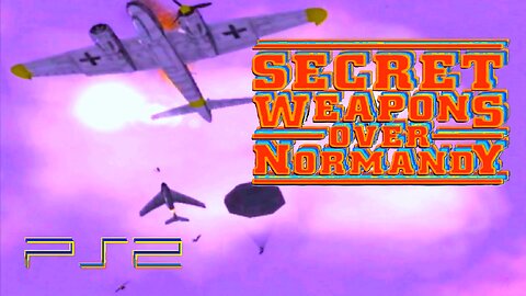 Secret Weapons Over Normandy (PS2 remaster) - Fan Video