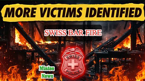 More victims of New Year's Eve Swiss bar fire identified by police
