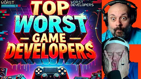 Top 10 WORST Game Developers | DMG Gaming Podcast